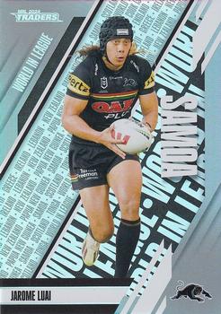 2024 NRL Traders Titanium - World In League Parallel #WLP37 Jarome Luai Front